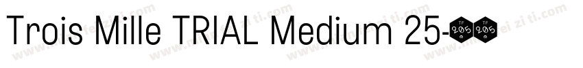 Trois Mille TRIAL Medium 25字体转换